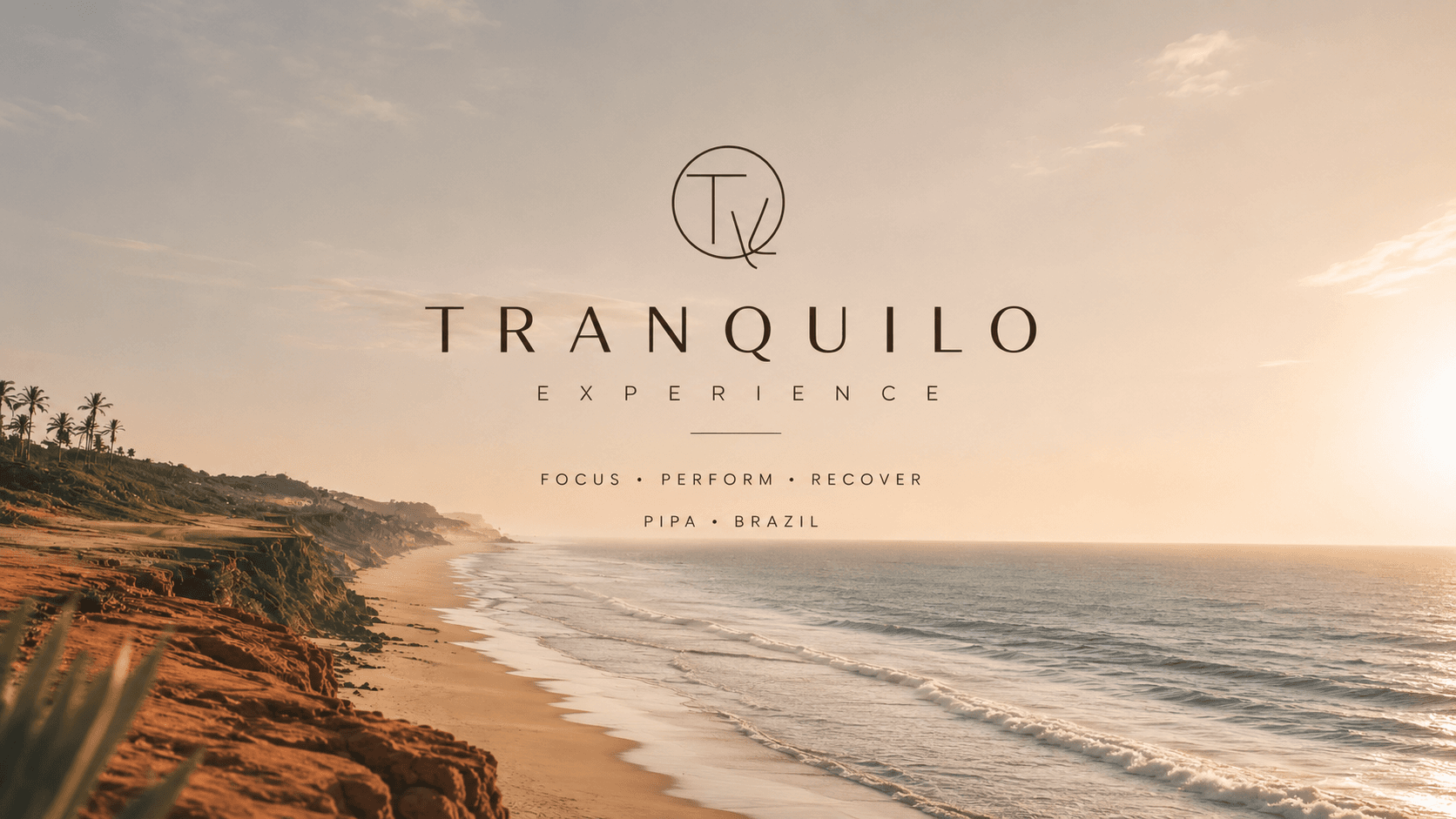 TRANQUILO — Pipa, Brazil